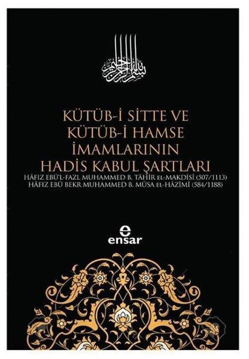 Kütüb-i Sitte ve Kütüb-i Hamse İmamlarının Hadis Kabul Şartları