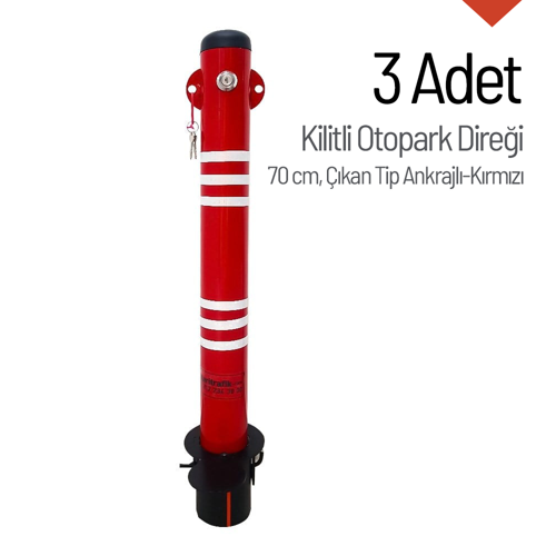 Kilitli Otopark Direği 70 cm, Çıkan Tip Ankrajlı Park Bariyeri 3 Adet