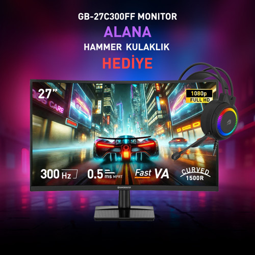GB-27C300FF 300Hz 0.5ms Gaming Monitör +GB H02B Hammer Rainbow Kulaklık Hediye!