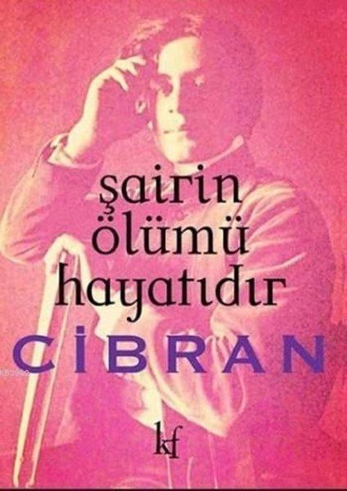 Şairin Ölümü Hayatıdır