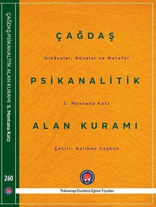 Çağdaş Psikanalitik Alan Kuramı-Hikayeler Rüyalar ve Metafor