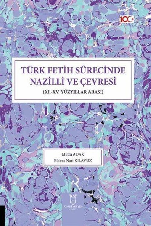 Türk Fetih Sürecinde Nazilli ve Çevresi-11 - 15 Yüzyıllar Arası