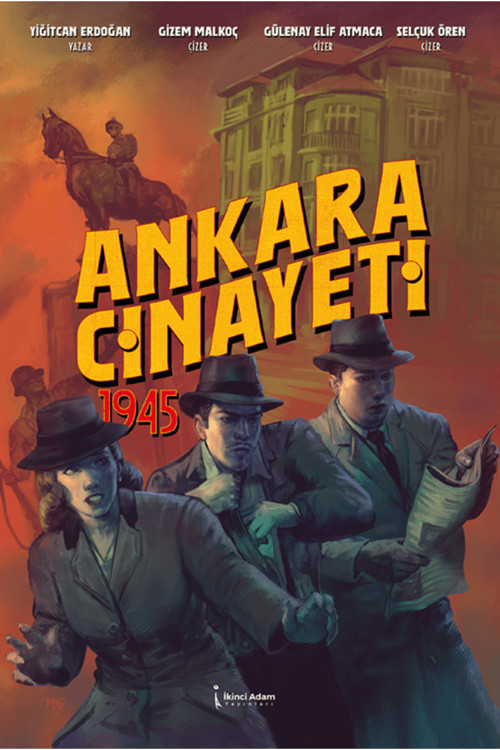 Ankara Cinayeti 1945 / Yiğitcan Erdoğan / / 9786258999273