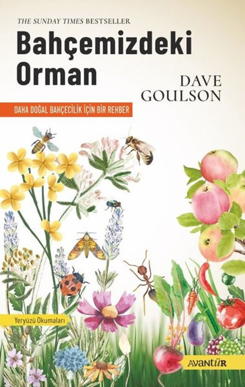 Bahçemizdeki Orman - Daha Doğal Bahçecilik İçin Bir Rehber