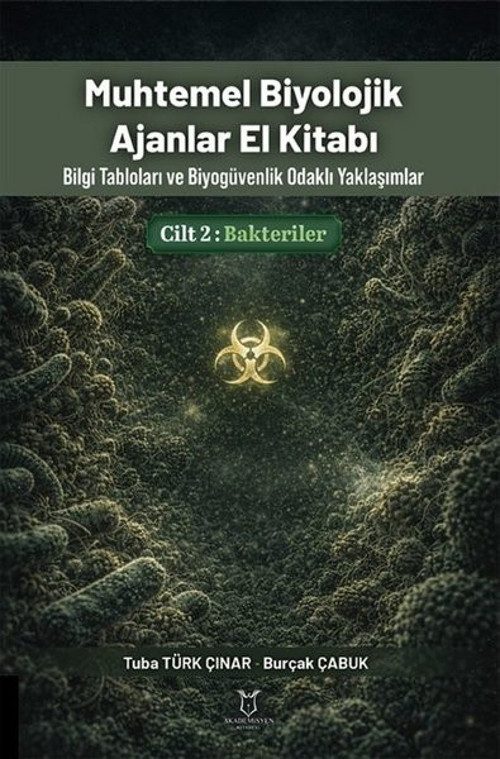Muhtemel Biyolojik Ajanlar El Kitabı Cilt 2: Bakteriler