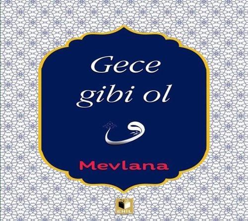 Gece Gibi Ol