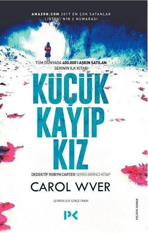 Küçük Kayıp Kız-Dedektif Robyn Carter 1.Kitap