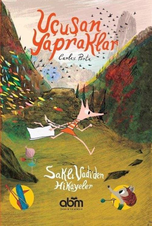 Uçuşan Yapraklar-Saklı Vadi'den Hikayeler