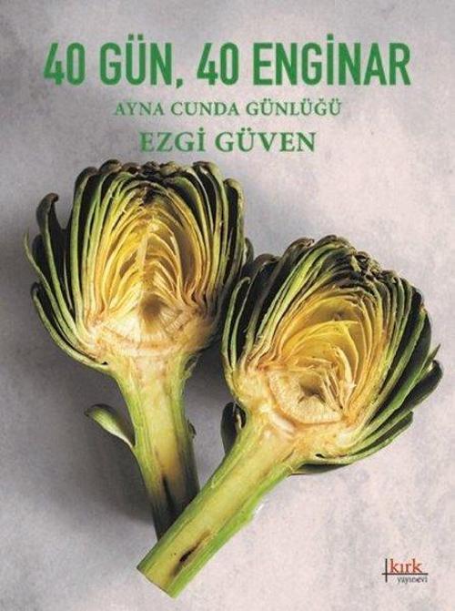 40 Gün 40 Enginar-Ayna Cunda Günlüğü