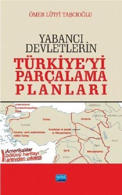 Yabancı Devletlerin Türkiye'yi Parçalama Planları