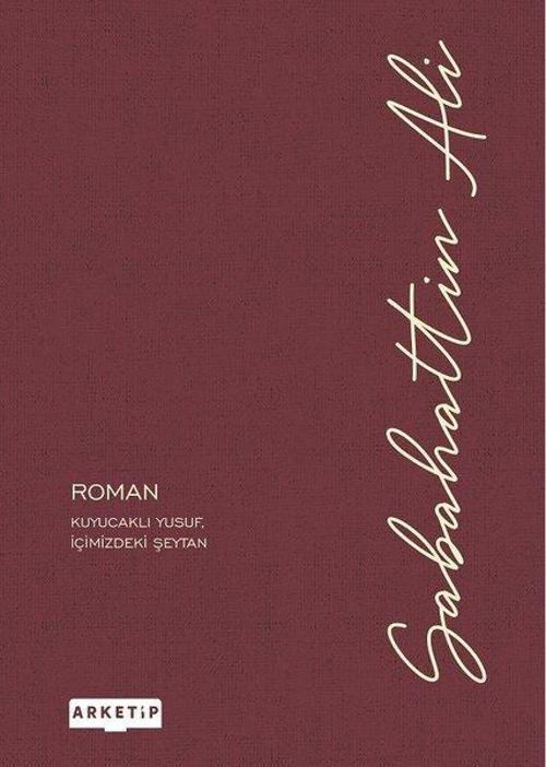 Romanlar: Kuyucaklı Yusuf-İçimizdeki Şeytan