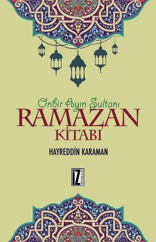 On Bir Ayın Sultanı Ramazan Kitabı