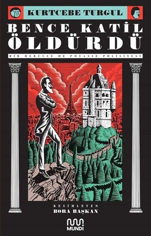 Bence Katil Öldürdü-Bir Hercule de Potasse Polisiyesi