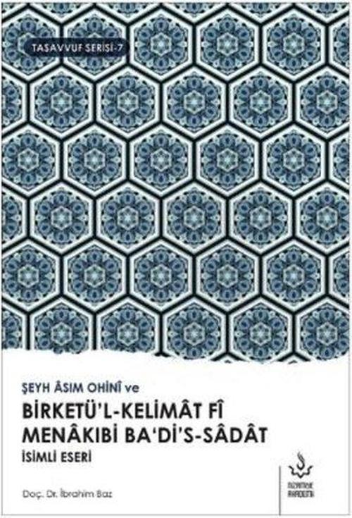 Birketü'l-Kelimat Fi Menakıbi Ba'dis-Sadat İsimli Eseri-Tasavvuf Serisi 7