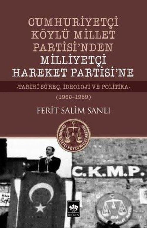 Cumhuriyetçi Köylü Millet Partisi'nden Milliyetçi Hareket Partisi'ne 1960-1969