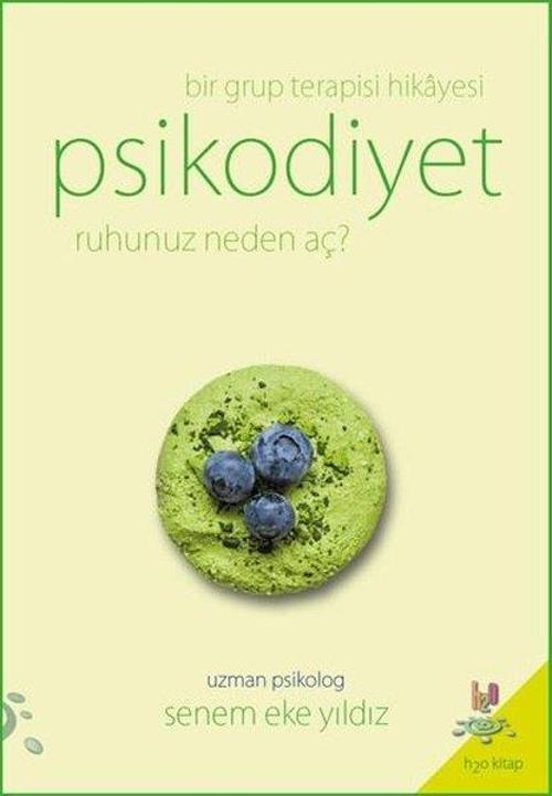Psikodiyet-Bir Grup Terapisi Hikayesi-Ruhunuz Neden Aç?