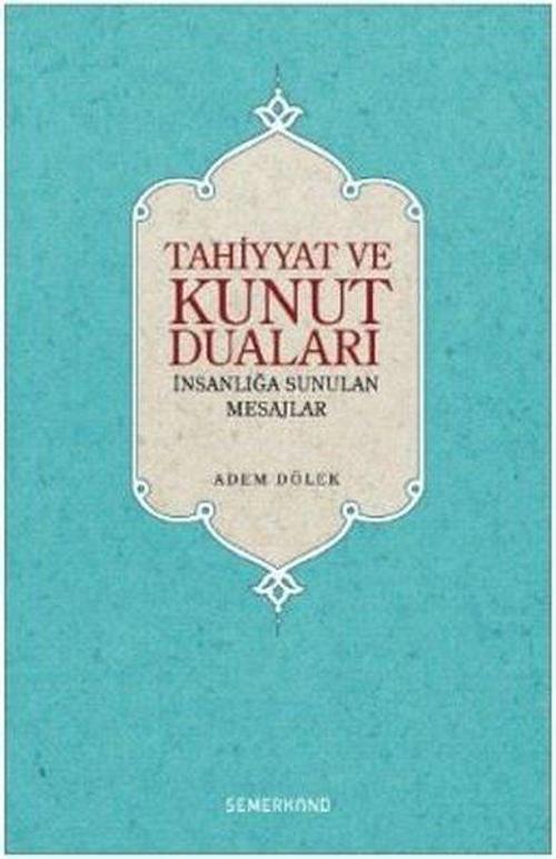 Tahiyyat ve Kunut Duaları