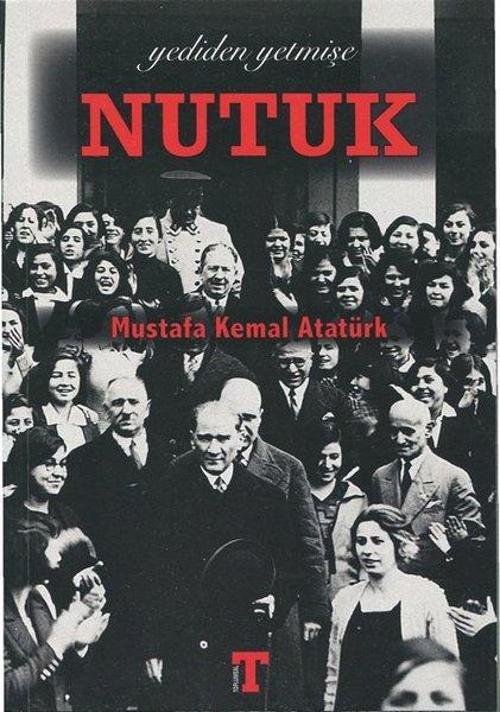 Nutuk-Yediden Yetmişe