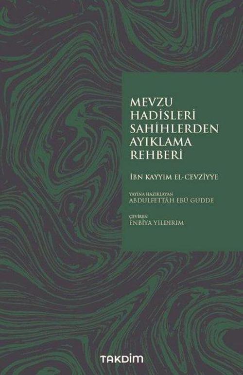 Mevzu Hadisleri Sahihlerden Ayıklama Rehberi