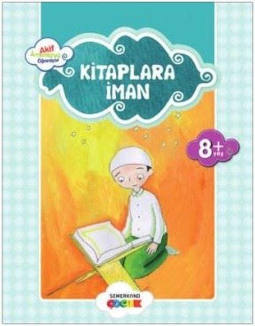 Kitaplara İman-Küçük Akif Amentüyü Öğreniyor