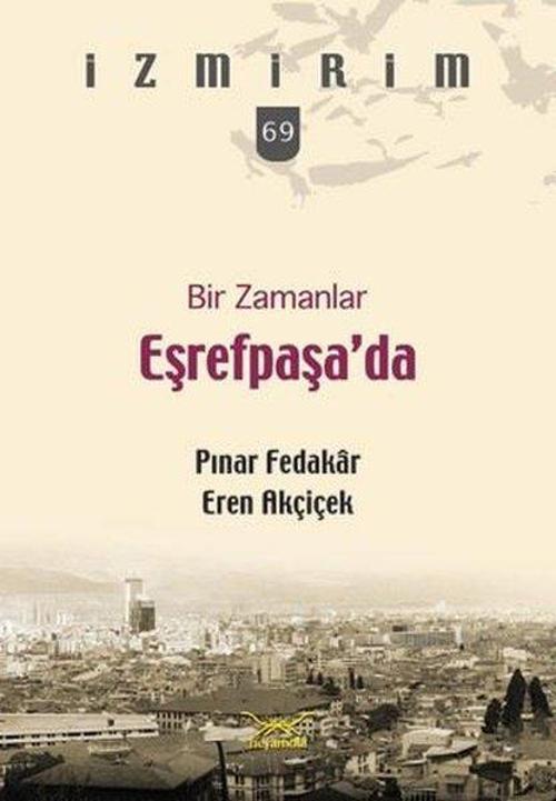 Bir Zamanlar Eşrefpaşa'da