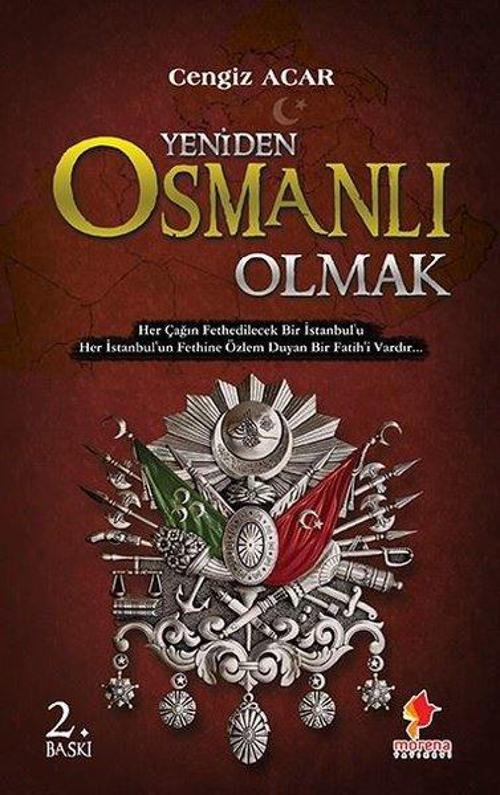 Yeniden Osmanlı Olmak