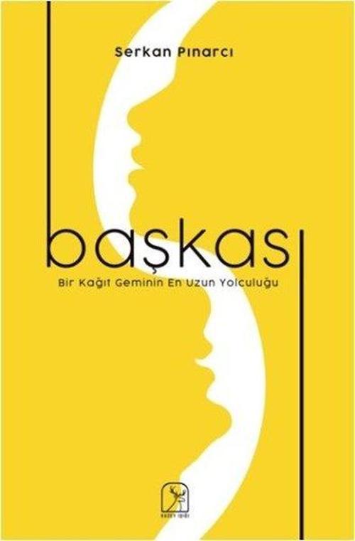 Başkası-Bir Kağıt Geminin En Uzun Yolculuğu