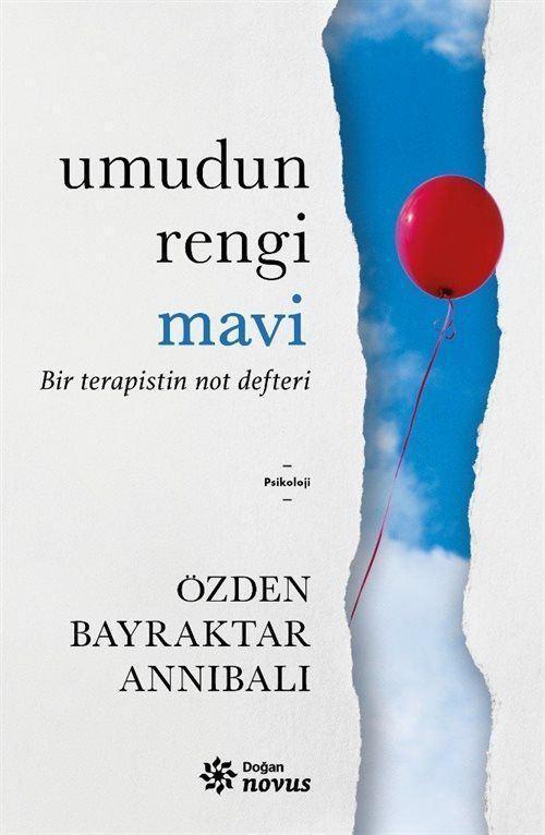 Umudun Rengi Mavi - Bir Terapistin Not Defteri
