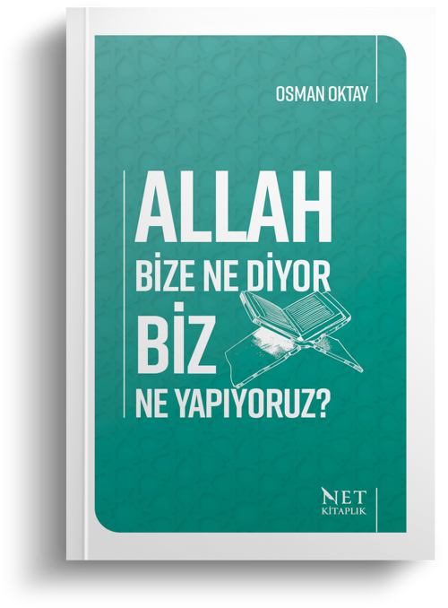 Allah Bize Ne Diyor Biz Ne Yapıyoruz | Osman Oktay