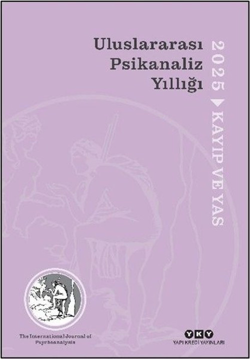 Uluslararası Psikanaliz Yıllığı 2025 - Kayıp ve Yas