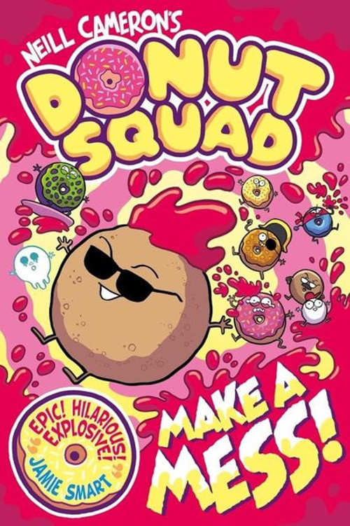 Donut Squad: Make a Mess!