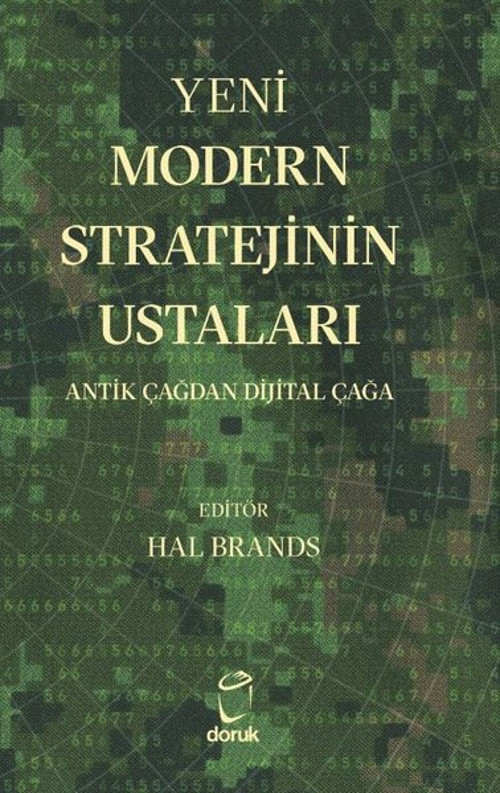 Yeni Modern Stratejinin Ustaları - Antik Çağdan Dijital Çağa