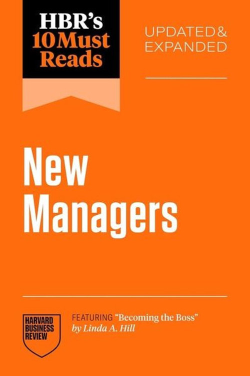 HBR's 10 Must Reads for New Managers