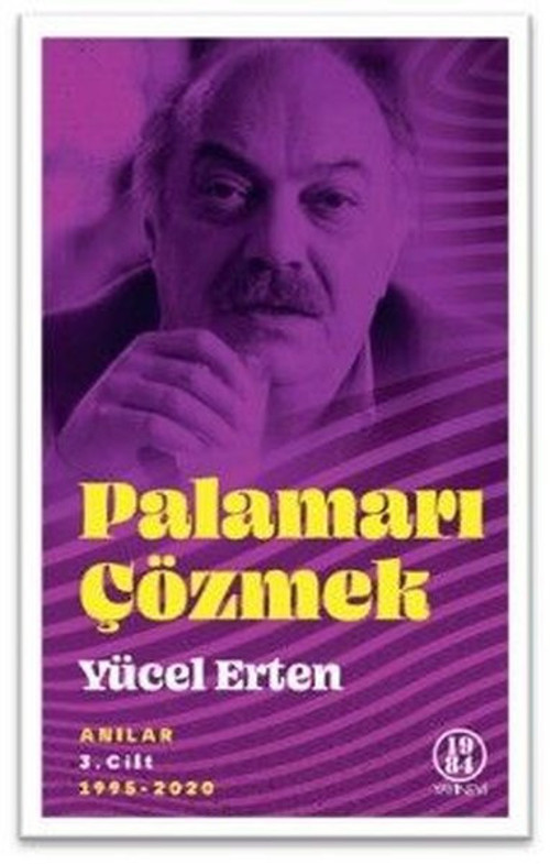 Palamarı Çözmek - Anılar 3.Cilt 1995 - 2020
