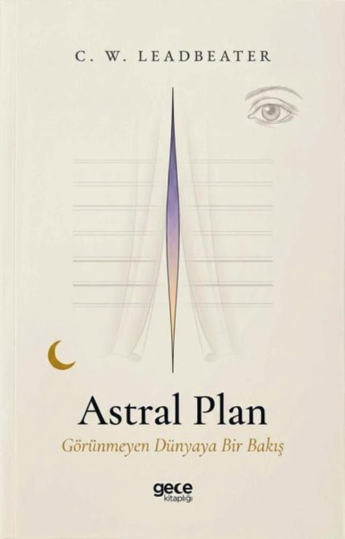 Astral Plan - Görünmeyen Dünyaya Bir Bakış