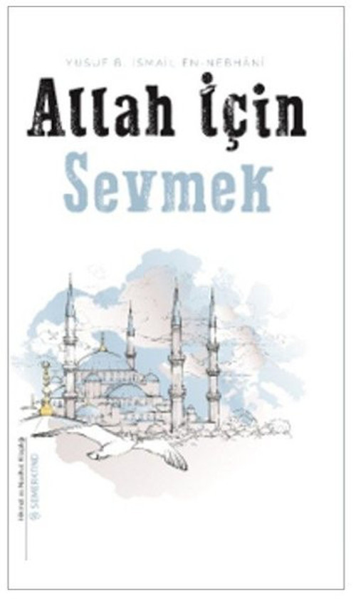 Allah İçin Sevmek