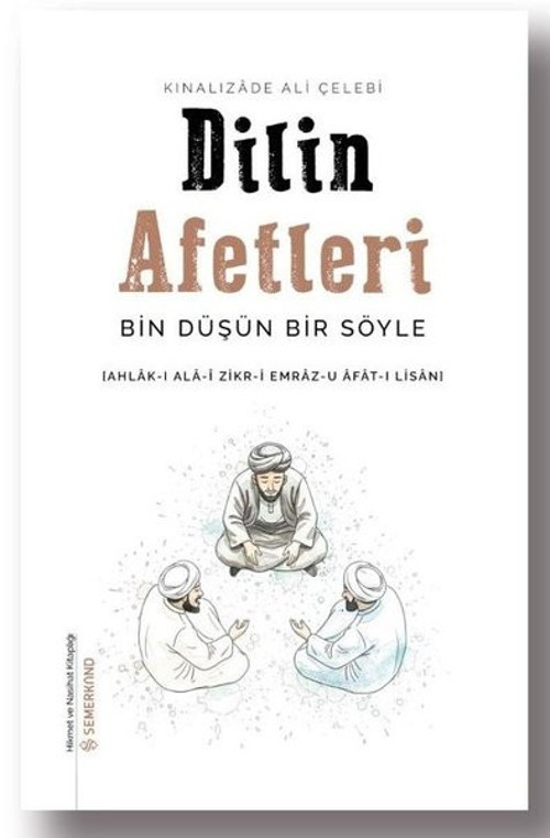 Dilin Afetleri - Bin Düşün Bir Söyle