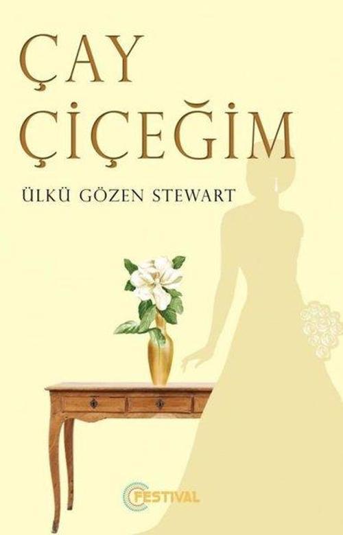 Festival Yayıncılık Çay Çiçeğim