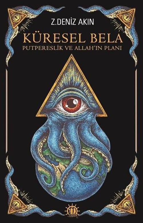Küresel Bela-Putperestlik ve Allah'ın Planı