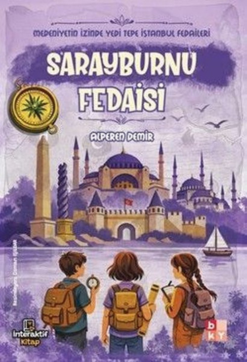 Sarayburnu Fedaisi - Medeniyetin İzinde Yedi Tepe İstanbul Fedaileri
