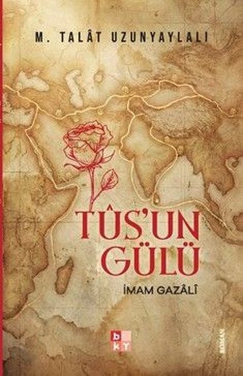 Tus'un Gülü İmam Gazali