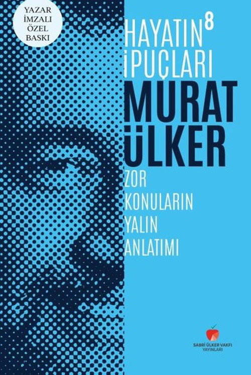Yazar İmzalı Özel Baskı - Hayatın İpuçları 8 - Zor Konuların Yalın Anlatımı