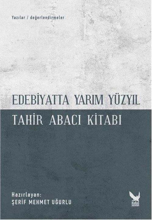 Edebiyatta Yarım Yüzyıl-Tahir Abacı Kitabı