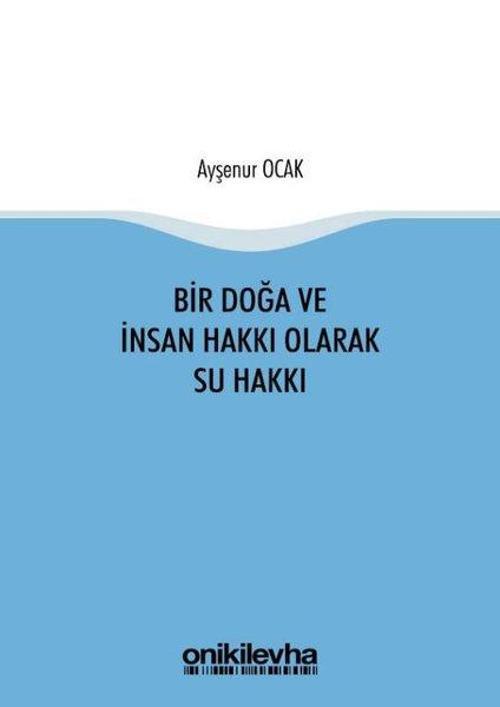 Bir Doğa ve İnsan Hakkı Olarak Su Hakkı