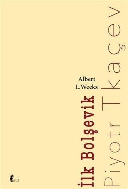 İlk Bolşevik Piyotr Tkaçev