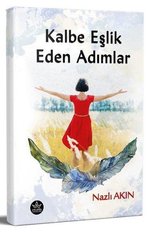 Kalbe Eşlik Eden Adımlar