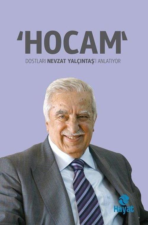Hocam Dostları Nevzat Yalçıntaş'ı Anlatıyor