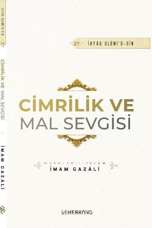 Cimrilik ve Mal Sevgisi - İhyau Ulumi'd - Din