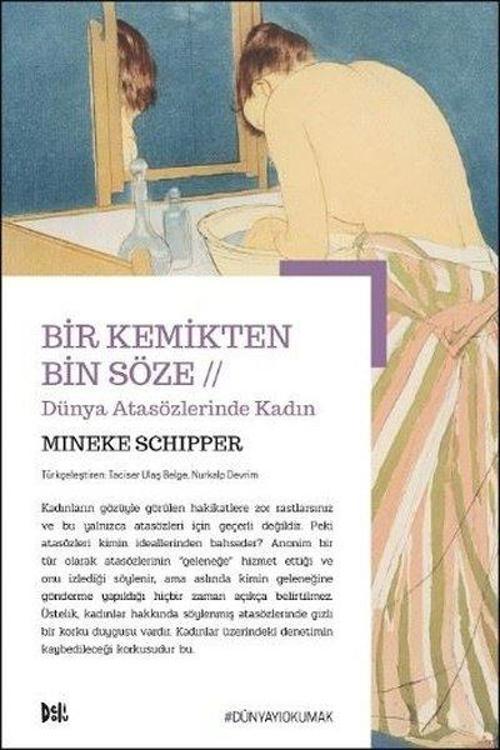 Bir Kemikten Bin Söze-Dünya Atasözlerinde Kadın