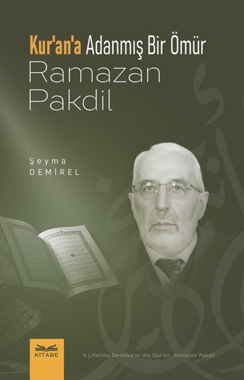 Kur'an'a Adanmış Bir Ömur Ramazan Pakdil